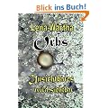 Orbs - Unsichtbares wird sichtbar