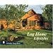 Log Home Lifestyles (Schiffer Design Book)