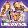 Shake It Up: Live 2 Dance by Various Artists