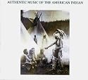 Authentic Music of the American Indian