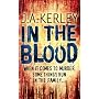 In the Blood by J. A. Kerley