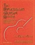 The Brazilian Guitar Book