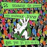 Radio Soulwax Live Vol 3