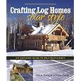 Crafting Log Homes Solar Style: An Inspiring Guide to Self-Sufficiency