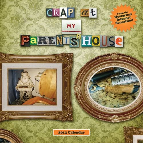 Crap At My Parents Wall Calendar