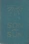 Son of the Sun: The Life and Philosophy of Akhnaton, King of Egypt