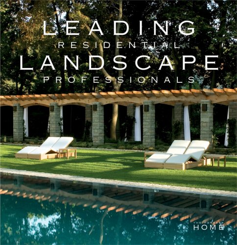 Leading Residential Landscape Professionals (Perfect Home, The)