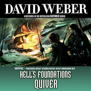 Hell's Foundations Quiver (Safehold #8) - David Weber