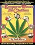 The Emperor Wears No Clothes: The Authoritative Historical Record of Cannabis and the Conspiracy Against Marijuana