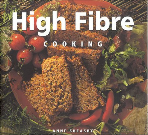 High Fibre Cooking (Healthy Life)