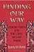 Finding Our Way: Jewish Texts and the Lives We Lead Today
