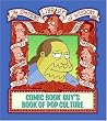 Comic Book Guy's Book of Pop Culture (Simpsons Library of Wisdom)