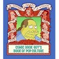 Comic Book Guy's Book of Pop Culture (Simpsons Library of Wisdom)