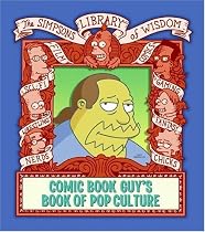 Comic Book Guy's Book of Pop Culture (Simpsons Library of Wisdom)