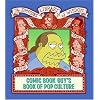 Comic Book Guy's Book of Pop Culture (Simpsons Library of Wisdom)