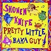 Pretty Little Baka Guy