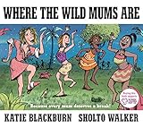 Where the wild mums are