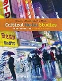 Critical media studies : an introduction