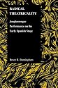 Radical Theatricality: Jongleuresque Performance on the Early Spanish Stage (Prudue Studies in Romance Literatures)