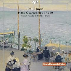 Paul Juon: Piano Quartets, Opp. 37 & 50