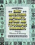 Early Advertising Alphabets, Initials and Typographic Ornaments (Dover Pictorial Archive Series)