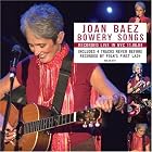 Click here to buy Bowery Songs by Joan Baez .