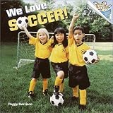 We Love Soccer! (Pictureback(R))