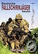 Deutsche Fallschirmj�ger heute: Von der 1. Luftlandedivision zum Kommando luftbewegliche Kr�fte