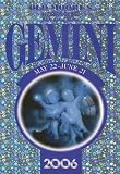 Old Morre s Horoscope And Astral Diary 2006: Gemini (Old Moore s Horoscope & Astral Diary)