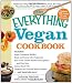 The Everything Vegan Cookbook (Everything Series)