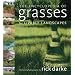 The Encyclopedia of Grasses for Livable Landscapes