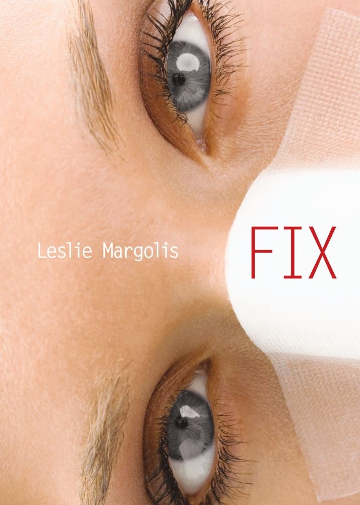 Amazon.com: Fix eBook: Leslie Margolis: Kindle Store
