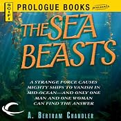 The Sea Beasts | [A. Bertram Chandler]