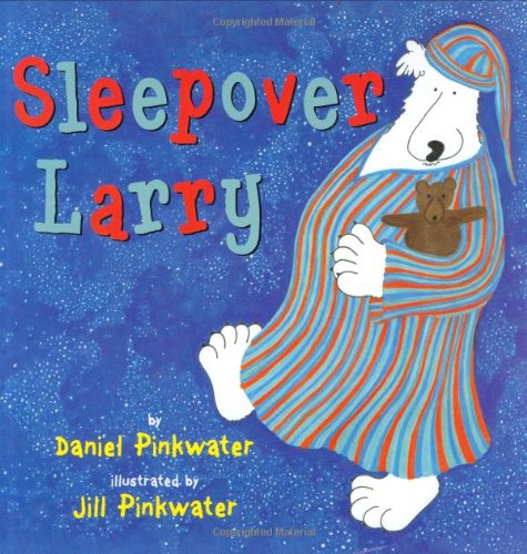 Sleepover Larry (Larry Series)