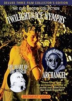 The Guy Maddin Collection (Twilight of the Ice Nymphs / The Heart of the World / Archangel)