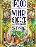 Books : The Food and Wine of Greece: More Than 300 Classic and Modern Dishes from the Mainland and Islands of Greece