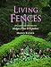 Books : Living Fences: A Gardener's Guide to Hedges, Vines & Espaliers