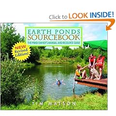 Earth Ponds Sourcebook: The Pond Owner's Manual and Resource Guide, Second Edition