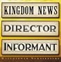 Watchtower Newsletters: Kingdom News, Director, Informant