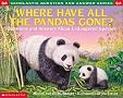 Where Have All the Pandas Gone? Questions and Answers About Endangered Species Where Have All the Pandas Gone? Questions and Answers About Endangered Species