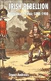 Irish Rebellion: Protestant Polemic 1798-1900