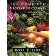The Complete Vegetarian Cuisine: Revised and updated with 70 new recipes
