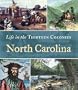 North Carolina (Life in the Thirteen Colonies)