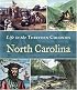 North Carolina (Life in the Thirteen Colonies)