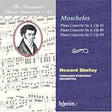 Moscheles: Piano Concertos Nos. 1, 6, 7