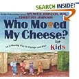 Who Moved My Cheese? For Kids