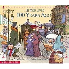If You Lived 100 Years Ago (If You.)