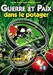 Guerre et paix dans le potager