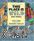 This Place is Wild: East Africa