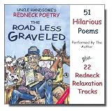 Uncle Handsome's Redneck Poetry: The Road Less Graveled